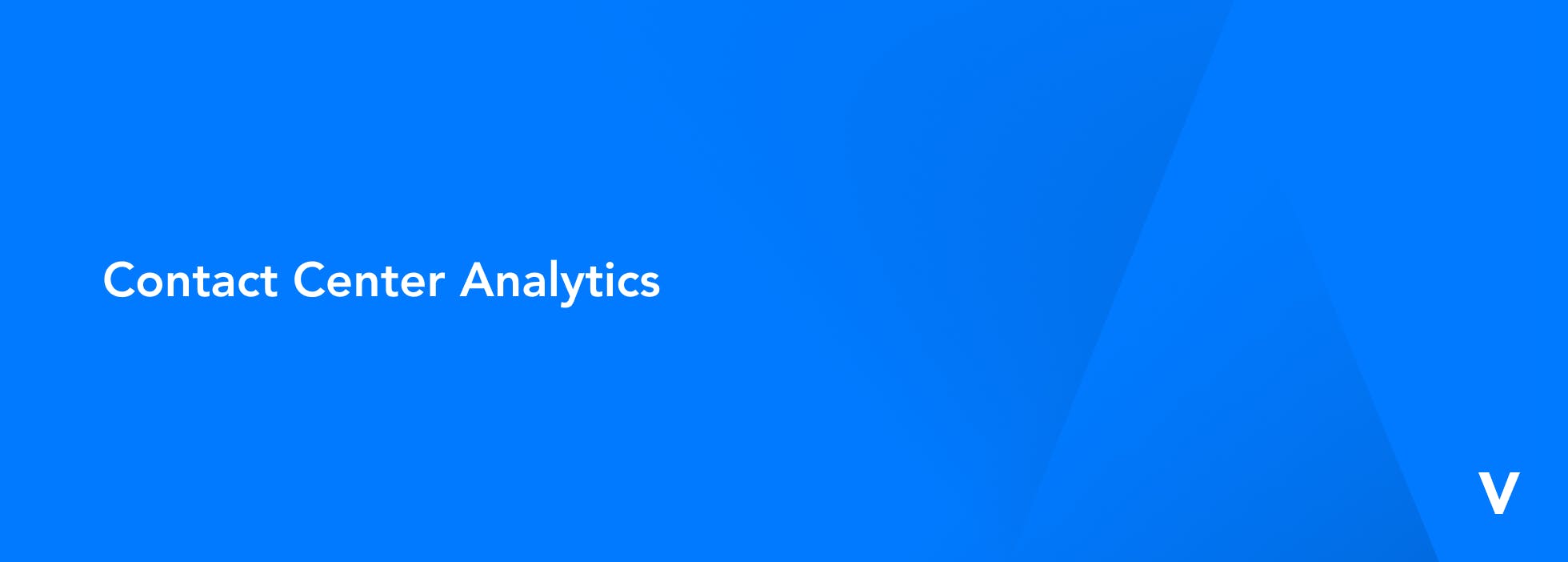 Contact Center Analytics Glossary