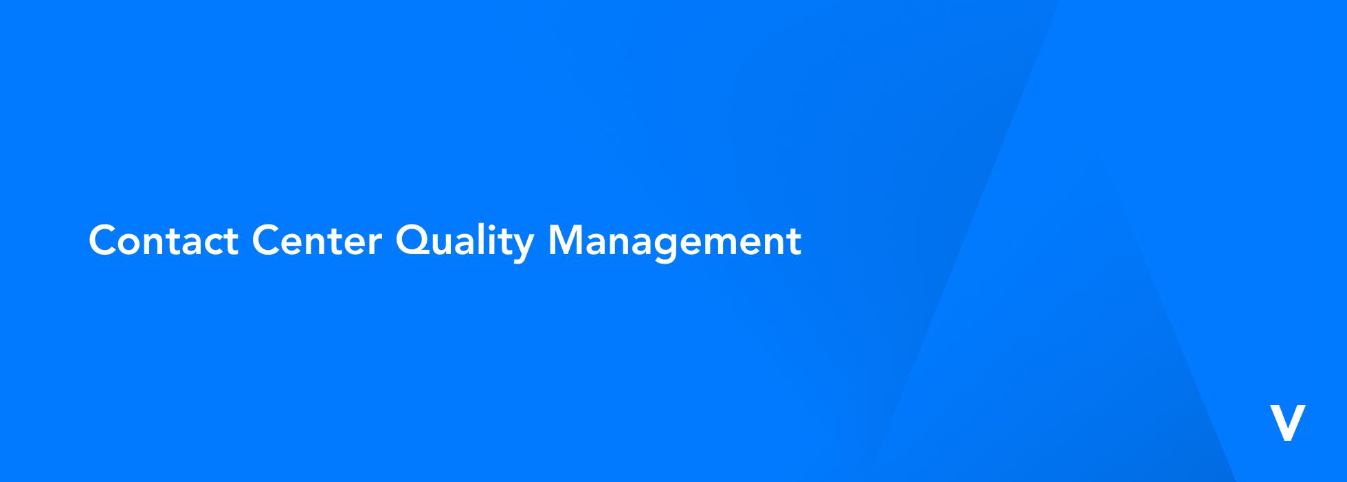Contact Center Quality Management