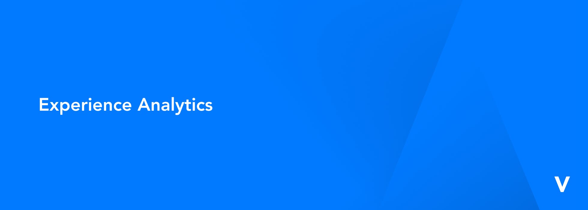 Experience Analytics Gloassary